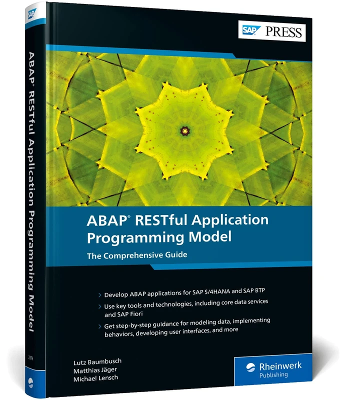ABAP RESTful Application Programming Model: The Comprehensive Guide