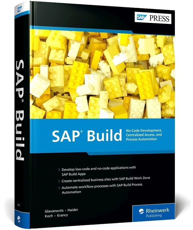 SAP Build: No-Code Development, Centralized Access, and Process Automation