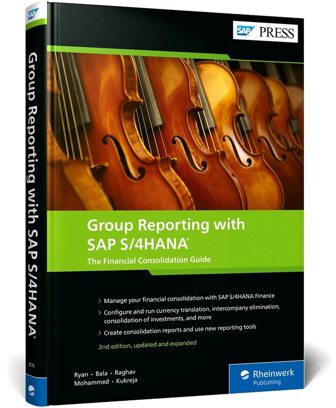 Group Reporting with SAP S/4hana: The Financial Consolidation Guide