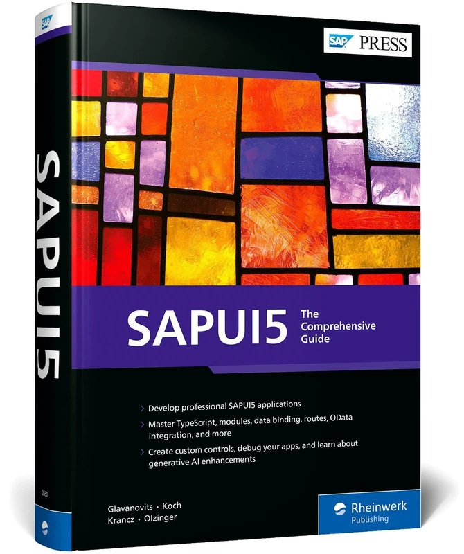 SAPUI5: The Comprehensive Guide