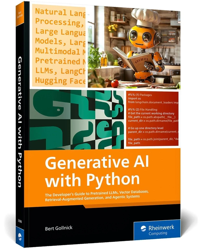 Generative AI with Python: The Developer's Guide to Pretrained Llms, Vector Databases, Retrieval-Augmented Generation, and Agentic Systems