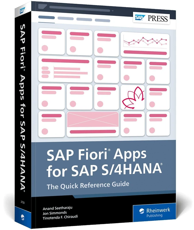 SAP Fiori Apps for SAP S/4hana: The Quick Reference Guide