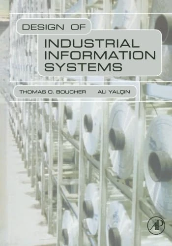 Design of Industrial Information Systems