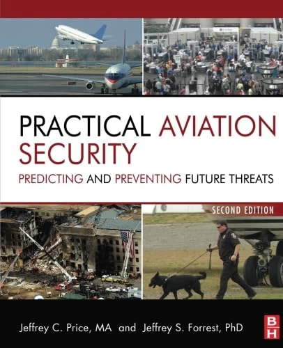 Practical Aviation Security: Predicting and Preventing Future Threats