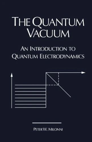 The Quantum Vacuum: An Introduction to Quantum Electrodynamics