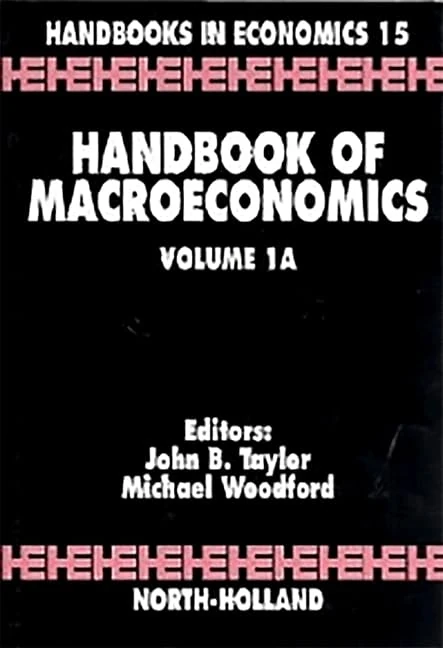 Handbook of Macroeconomics (Volume 1A)