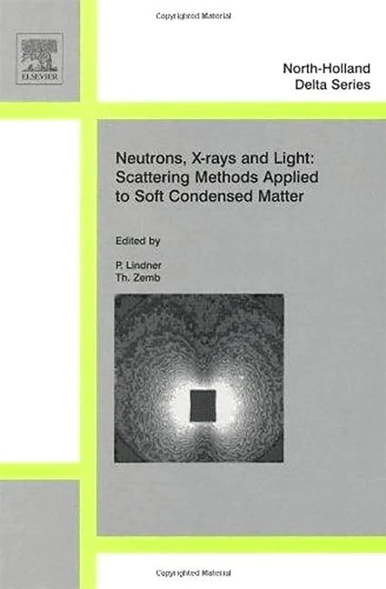 Neutrons, X-rays and Light: Scattering Methods Applied to Soft Condensed Matter (North-Holland Delta Series) - Image 1