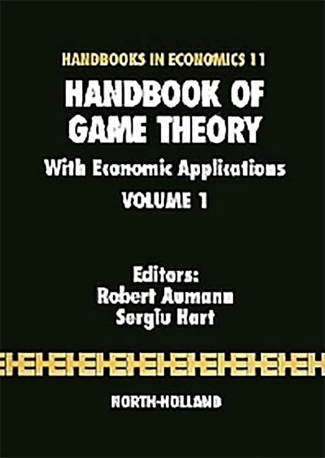 Handbook of Game Theory with Economic Applications (Volume 1)