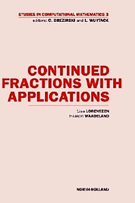 Continued Fractions with Applications (Volume 3) (Studies in Computational Mathematics, Volume 3)