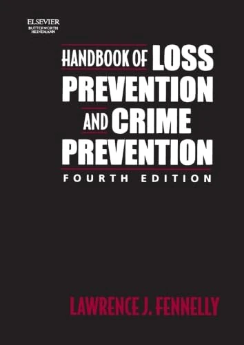 Handbook of Loss Prevention and Crime Prevention
