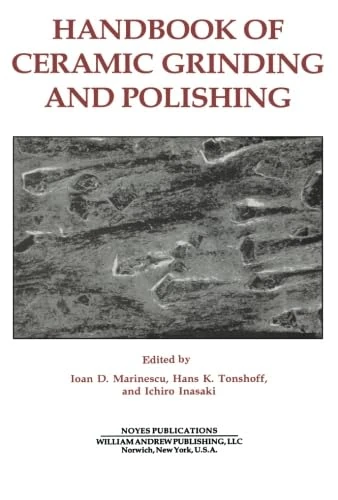 Handbook of Ceramics Grinding & Polishing