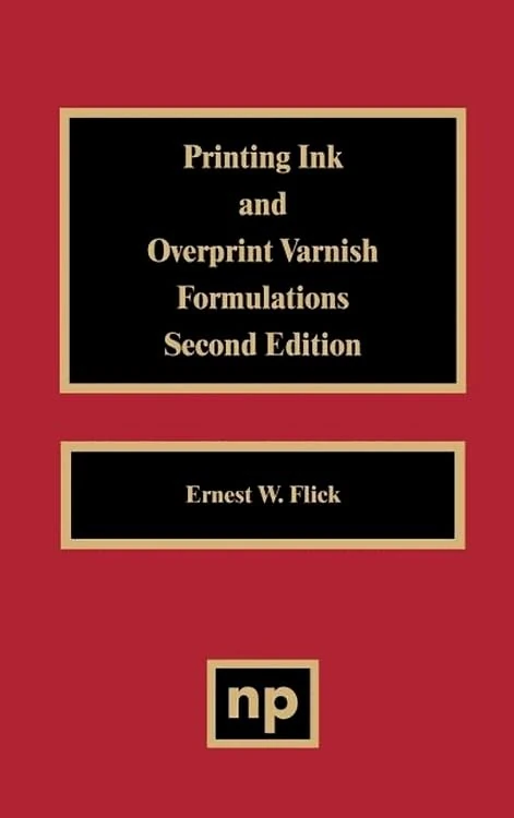 Printing Ink and Overprint Varnish Formulations, 2nd Edition - Image 1
