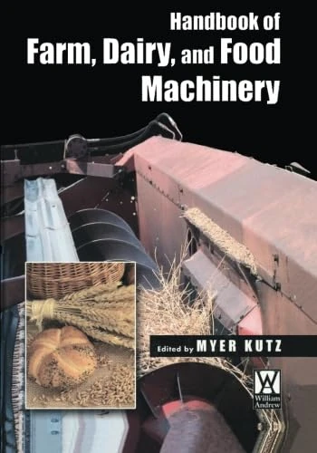 Handbook of Farm Dairy and Food Machinery