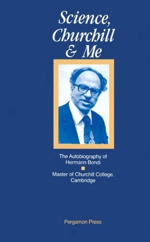 Science, Churchill and Me: The Autobiography of Hermann Bondi - Image 1