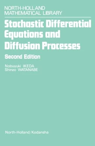 Stochastic Differential Equations and Diffusion Processes