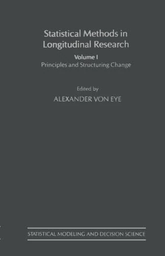 Statistical Methods in Longitudinal Research: Principles and Structuring Change