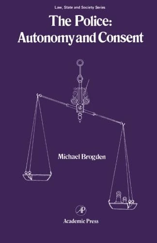 The Police: Autonomy and Consent