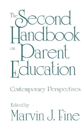 Academic Press - The Second Handbook on Parent Education