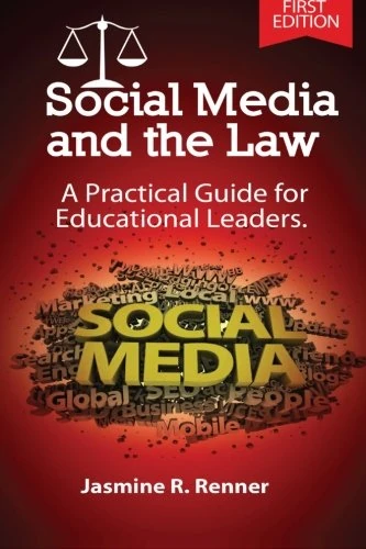 Social Media and the Law : A Practical Guide for Educational Leaders - Image 1