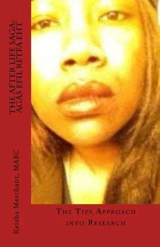 The After Life Saga: Agas Efil Retfa Eht: The Tipx Approach into Research: Volume 5 (Immortality and Infinity) - Image 1