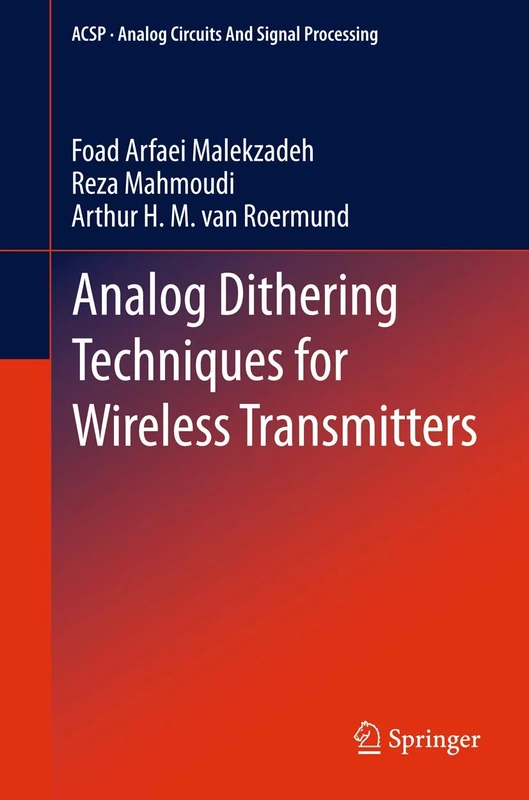 Analog Dithering Techniques for Wireless Transmitters: 3 (Analog Circuits and Signal Processing, 3) - Image 1