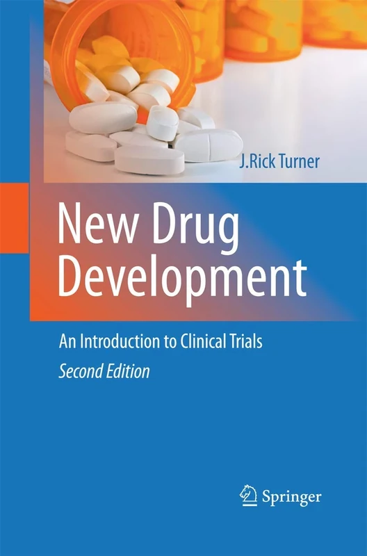 New Drug Development: An Introduction to Clinical Trials: Second Edition