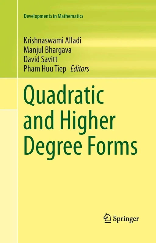 Quadratic and Higher Degree Forms: 31 (Developments in Mathematics, 31)