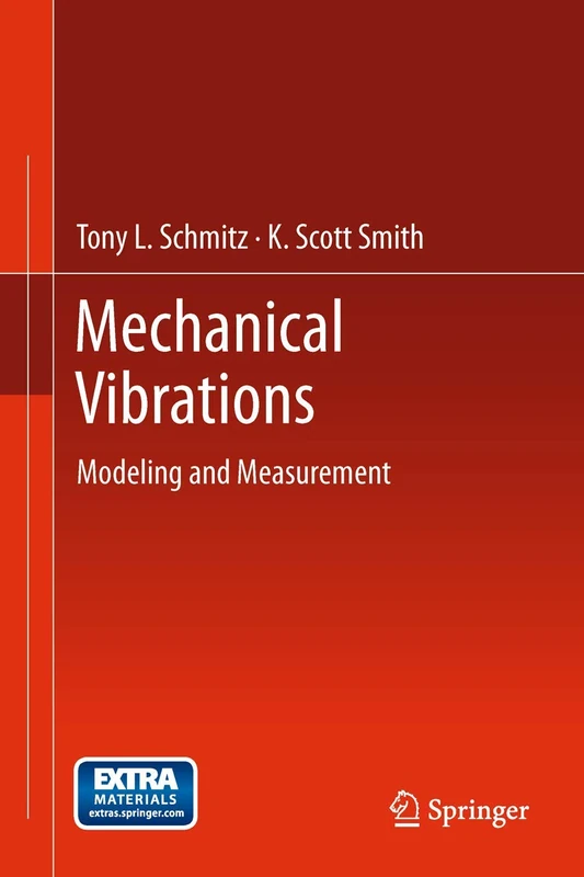 Mechanical Vibrations: Modeling and Measurement