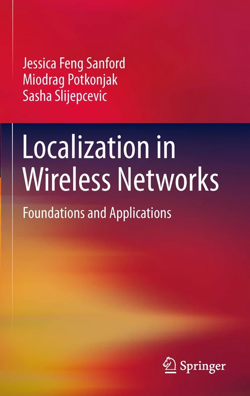 Localization in Wireless Networks: Foundations and Applications