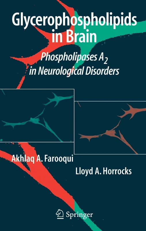 Glycerophospholipids in the Brain: Phospholipases A2 in Neurological Disorders