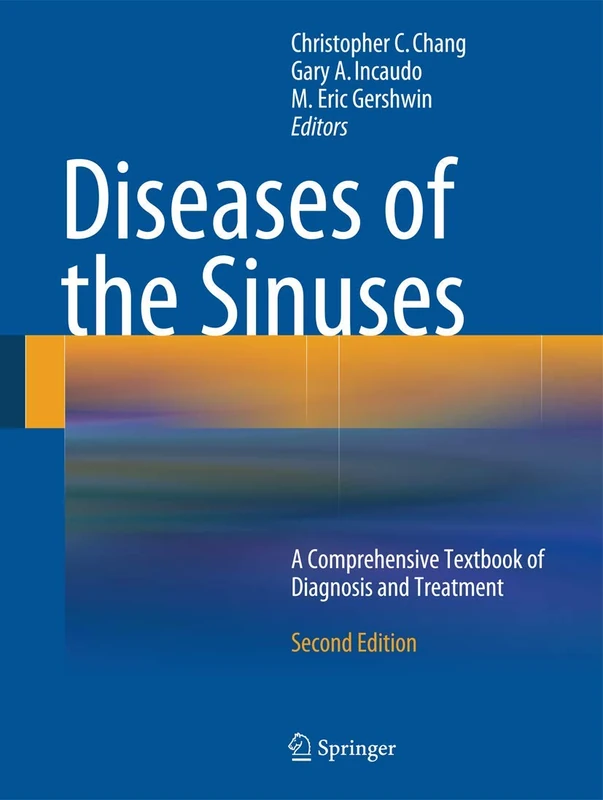 Diseases of the Sinuses: A Comprehensive Textbook of Diagnosis and Treatment