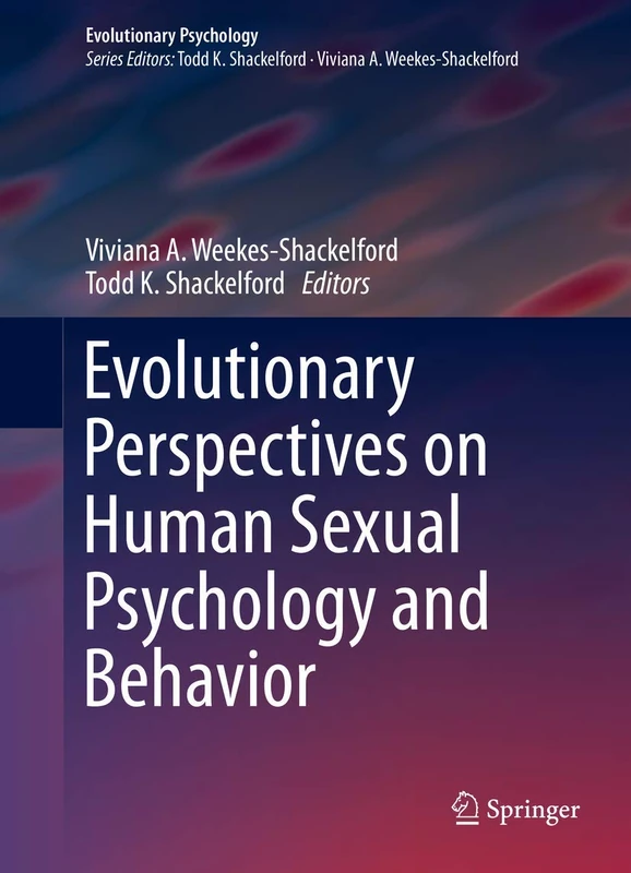 Evolutionary Perspectives on Human Sexual Psychology and Behavior (Evolutionary Psychology)