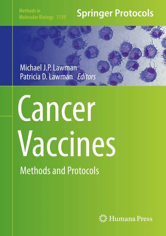 Cancer Vaccines: Methods and Protocols: 1139 (Methods in Molecular Biology, 1139)