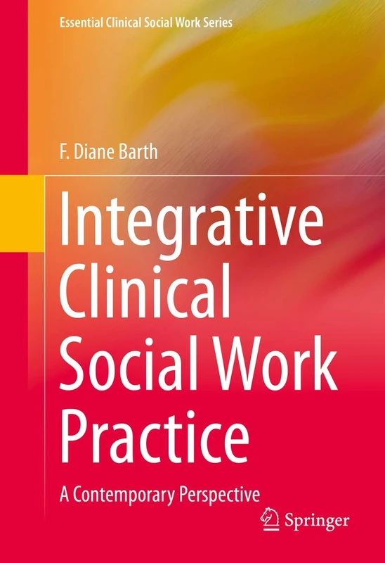 Integrative Clinical Social Work Practice: A Contemporary Perspective (Essential Clinical Social Work Series) - Image 1