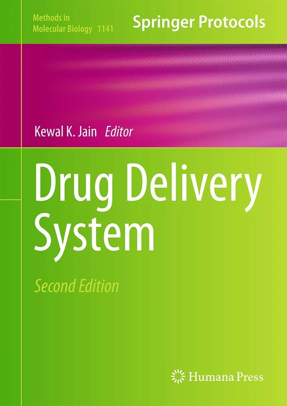 Drug Delivery System: 1141 (Methods in Molecular Biology, 1141)