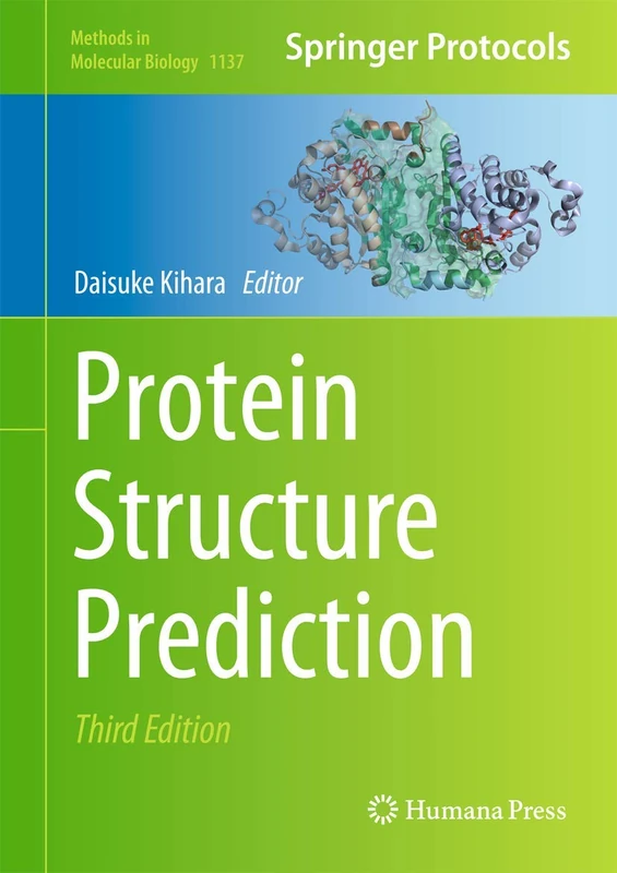 Protein Structure Prediction: 1137 (Methods in Molecular Biology, 1137)