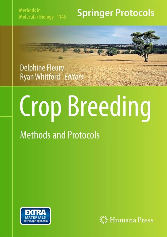Crop Breeding: Methods and Protocols: 1145 (Methods in Molecular Biology, 1145)