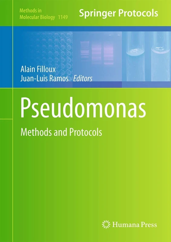 Pseudomonas Methods and Protocols: 1149 (Methods in Molecular Biology, 1149)