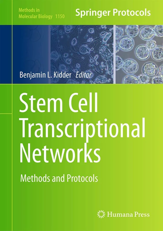 Humana Stem Cell Transcriptional Networks Methods and Protocols