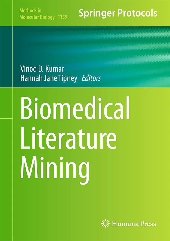 Biomedical Literature Mining: 1159 (Methods in Molecular Biology, 1159)