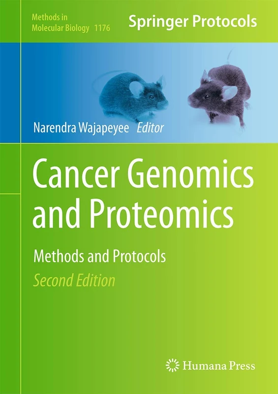 Cancer Genomics and Proteomics: Methods and Protocols: 1176 (Methods in Molecular Biology, 1176)