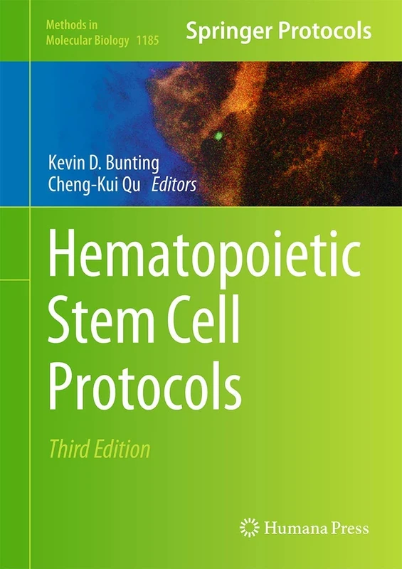 Hematopoietic Stem Cell Protocols: 1185 (Methods in Molecular Biology, 1185)