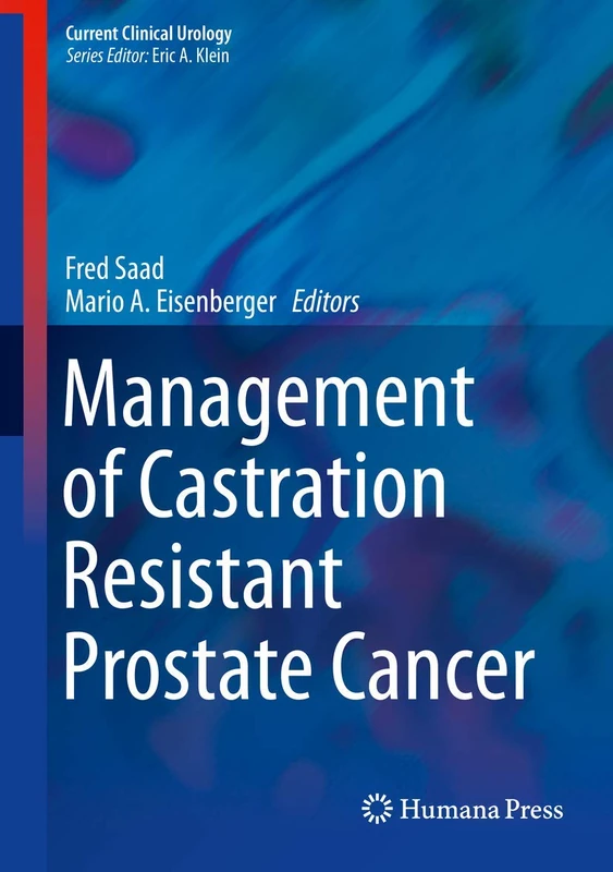 Management of Castration Resistant Prostate Cancer (Current Clinical Urology)