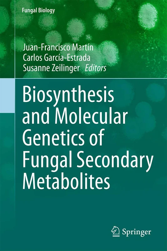 Biosynthesis and Molecular Genetics of Fungal Secondary Metabolites (Fungal Biology) - Image 1