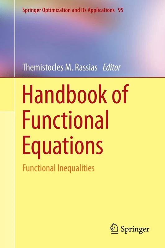 Handbook of Functional Equations: Functional Inequalities: 95 (Springer Optimization and Its Applications, 95)