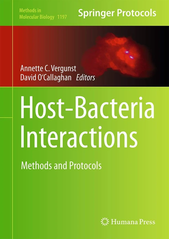 Host-Bacteria Interactions: Methods and Protocols: 1197 (Methods in Molecular Biology, 1197)