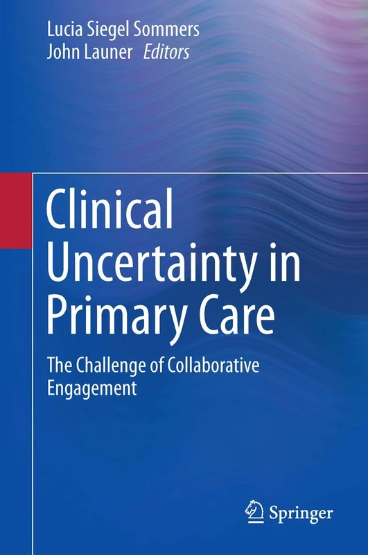 Clinical Uncertainty in Primary Care: The Challenge of Collaborative Engagement - Image 1