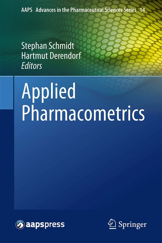 Applied Pharmacometrics: 14 (AAPS Advances in the Pharmaceutical Sciences Series, 14)