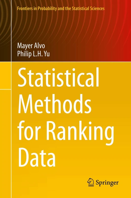 Statistical Methods for Ranking Data (Frontiers in Probability and the Statistical Sciences)
