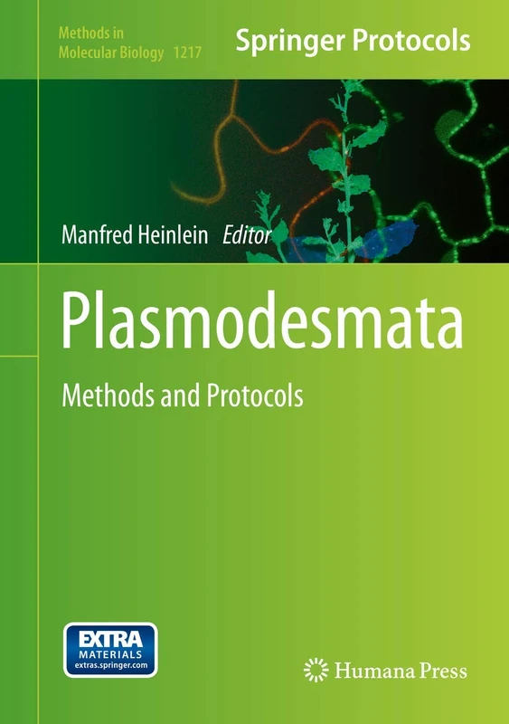 Plasmodesmata: Methods and Protocols: 1217 (Methods in Molecular Biology, 1217)